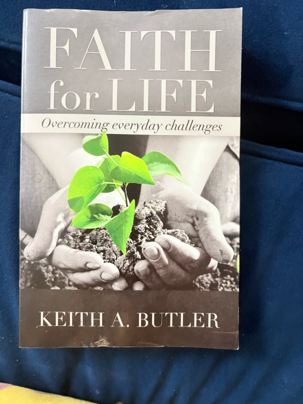 Faith for Life by Keith A. Butler - Gray & Green Cover
